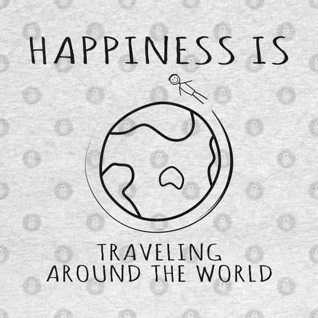 Happiness is Traveling Around the World, quotes by Traditional-pct